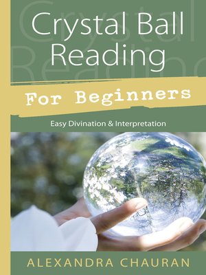 Crystal Ball Reading for Beginners - ebook
